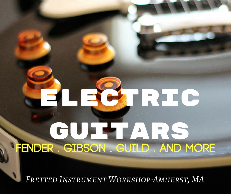 The best selection of electric guitars in Massachusetts at Fretted Instrument Workshop (Amherst)